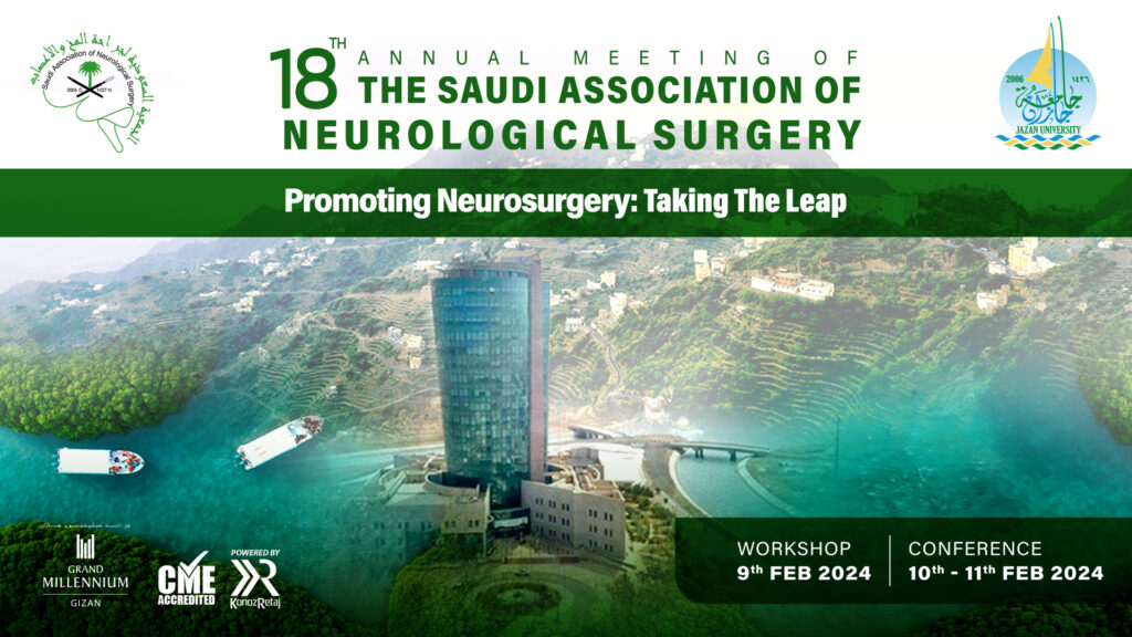 18th Annual Meeting Promoting Neurosurgery Taking The Leap Saudi